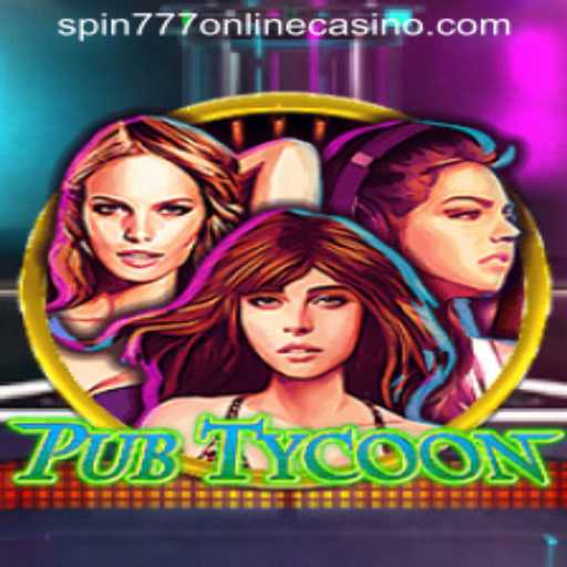 Exploring the Captivating World of PubTycoon and SPIN777 Online Casino