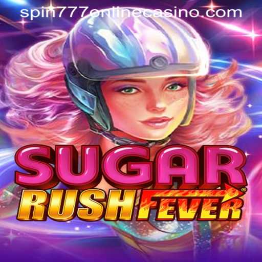 Exploring the Exciting World of SugarRushFever at SPIN777 ONLINE CASINO
